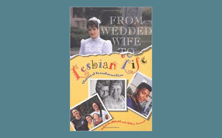 From Wedded Wife to Lesbian Life