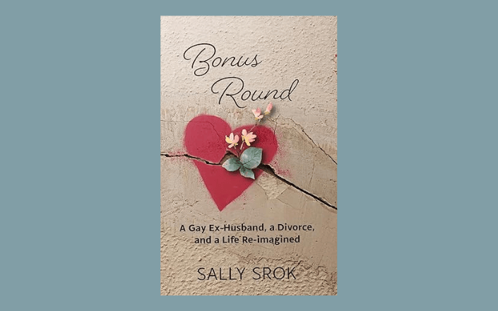 Bonus Round - A Gay Ex-Husband, a Divorce, and a Life Reimagined